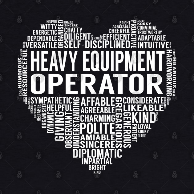 Heavy Equipment Operator Heart by LotusTee